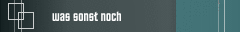 was sonst noch